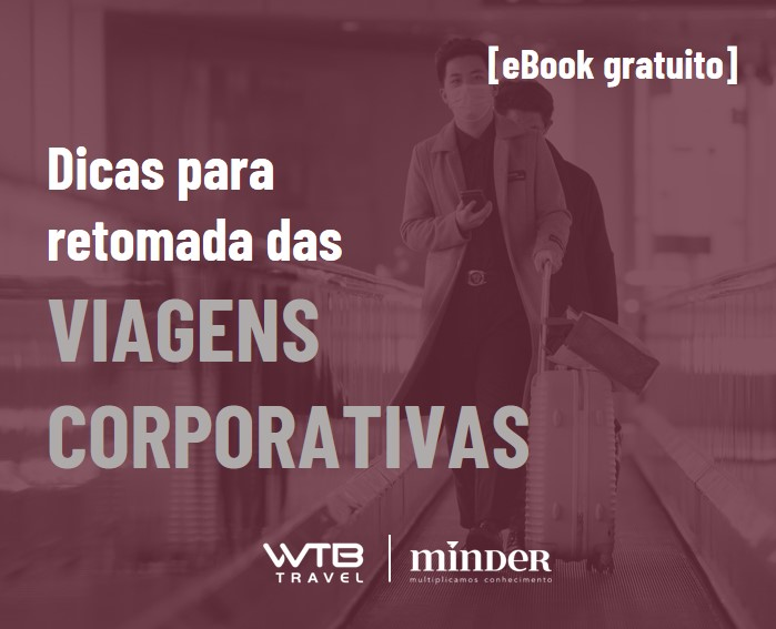 Dicas para retomada das Viagens Corporativas